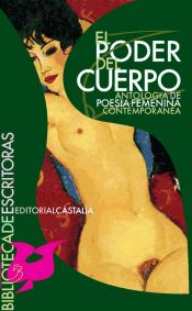 Portada de Poder del cuerpo, El. Antología de poesía femenina contemporánea