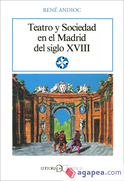 Teatro y sociedad en el Madrid del siglo XVIII