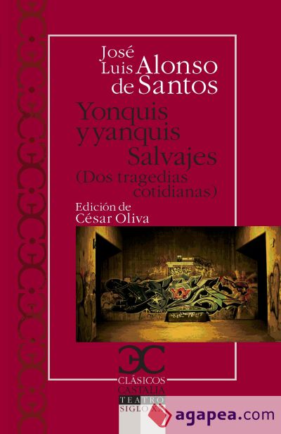 Yonquis y yanquis. Salvajes. Dos tragedias cotidianas