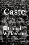 Caste: The Origins of Our Discontents