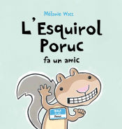 Portada de L'Esquirol Poruc fa un amic (tapa tova)