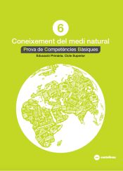 Portada de CONEIXEMENT DEL MEDI NATURAL 6: PROVES COMPETÈNCIES BÀSIQUES - ED.2018