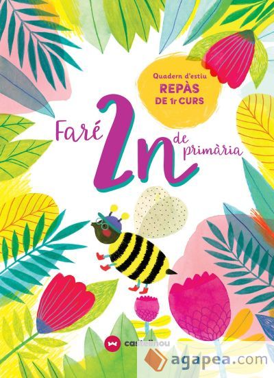 FARÉ 2N DE PRIMÀRIA. QUADERN D'ESTIU FARÉ 2N DE PRIMÀRIA. QUADERN D'ESTIU