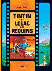 Portada de Le lac aux requins L album du film (francés)