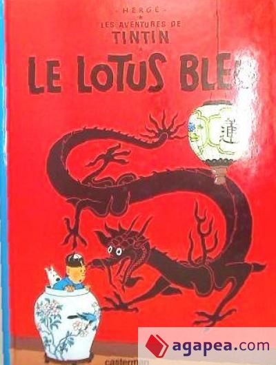 Tintin 5/ Le lotus bleu (francés)