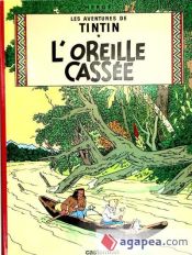 Portada de Tintin 6/L Oreille Cassee (francés)