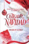 Castigado En Navidad: (Romance Gay ambientado en Navidad con diferencia de edad )