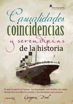 Portada de Casualidades, coincidencias y serendipias de la historia (Ebook)