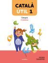 Catal&agrave; &uacute;til 1. Llengua Catalana I Literatura 1r Ep