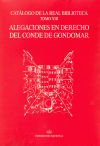 Catálogo De La Real Biblioteca. Tomo Xiii. Alegaciones En Derecho Del Fondo Del Conde De Gondomar