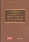 Catálogo de la biblioteca romana del cardenal luis belluga
