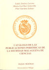 Catálogo de las publicaciones periódicas de la Sociedad Malagueña de Ciencias