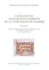 Catálogo de manuscritos hebreos de la Comunidad de Madrid. Vol. 1. Manuscritos bíblicos, comentarios bíblicos de autor y obras gramaticales en las bibliotecas de El Escorial, Universidad Complutense y Palacio Real