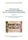 Catálogo de manuscritos hebreos de la Comunidad de Madrid. Vol. 2. Manuscritos hebreos en la Biblioteca Nacional, Archivo Histórico Nacional, Museo Lázaro Galdiano y ... Real Academia de la Historia