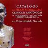 Catálogo De Piezas Modeladas Clínicas Y Anatómicas Del Departamento De Anatomía Y Embriología Humana De La Universidad De Granada