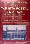 Catálogo general de la tarjeta postal en Álava II . la tarjeta postal de Vitoria, 1906-1916