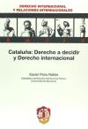 Cataluña: Derecho a decidir y Derecho internacional