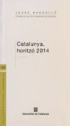 Catalunya, horitzó 2014. Ateneu barcelonès, 10 de maig de 2004