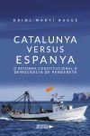 Catalunya versus Espanya. O reforma constitucional