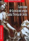 Catecismo De La Oración Según Santa Teresa De Jesús