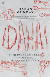 Portada de ¡Daha!: Si mi padre no fuera un asesino yo estaría muerto