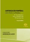 Cateterización Periférica. De La Teoría A La Práctica