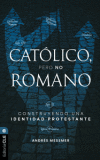 Católico, pero no romano