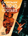 Catwoman: Ciudad solitaria vol. 1 de 4