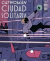 Catwoman: Ciudad solitaria vol. 3