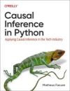 Causal Inference in Python: Applying Causal Inference in the Tech Industry