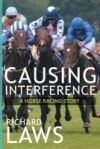 Causing Interference: A British Racing Mystery Thriller