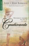 Cautivante: Revelemos el Misterio del Alma de una Mujer = Captivating