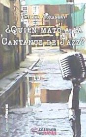 Portada de ¿Quién mató a la Cantante de Jazz?