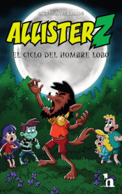 Portada de Allister Z y el ciclo del hombre lobo