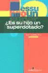 Portada de ¿Es su hijo un superdotado?