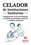 Celador de Instituciones Sanitarias. Competencias en la movilización y traslado de pacientes, material y residuos sanitarios.