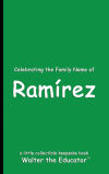 Celebrating the Family Name of Ramírez