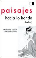 Portada de PAISAJES HACIA LO HONDO (Haikus)