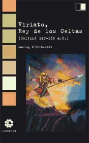 Portada de VIRIATO, REY DE LOS CELTAS