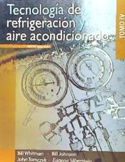 Portada de Tecnología de refrigeración y aire acondicionado, tomo IV