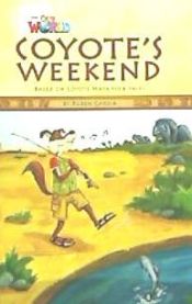 Portada de Our World 3:Coyotes Weekend Reader