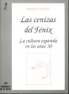 Cenizas del Fénix, Las. La cultura española en los años treinta