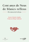 Cent anys de Neus de blancs relleus