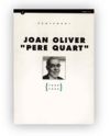 Centenari Joan Oliver ""Pere Quart"" (1899-1999)