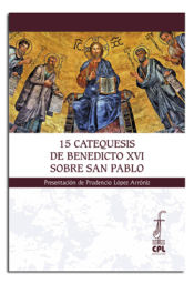 Portada de 15 catequesis de Benedicto XVI sobre San Pablo