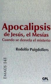 Portada de Apocalipsis de Jesús, el Mesías: Cuando se desvela el misterio