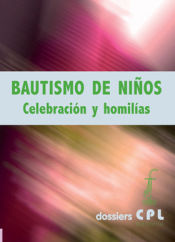 Portada de Bautismo de niños. Celebración y homilías