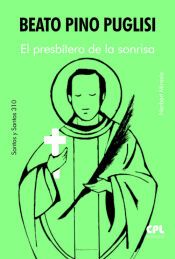 Portada de Beato Pino Puglisi. El presb&iacute;tero de la sonrisa