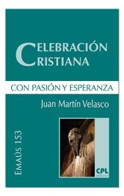 Portada de Celebración cristiana, con pasión y esperanza