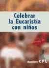 Portada de Celebrar la Eucaristía con niños